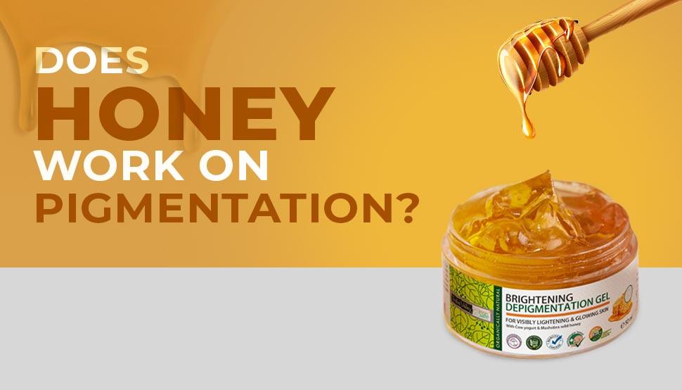 Does Honey Work on Pigmentation? Indus Valley