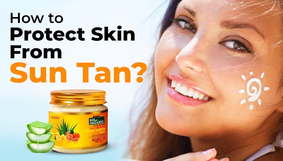 How to Protect Skin From Sun Tan? Indus Valley