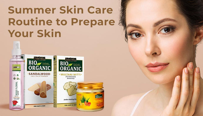 Summer Skincare Routine To Prepare Your Skin