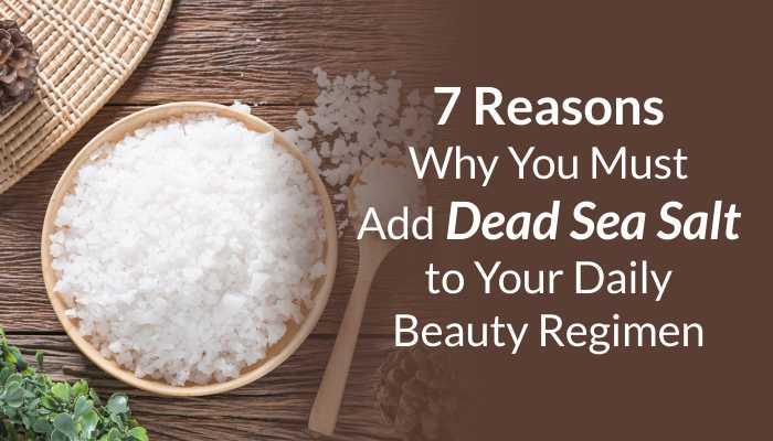 Why you must add dead sea salt in daily routine
