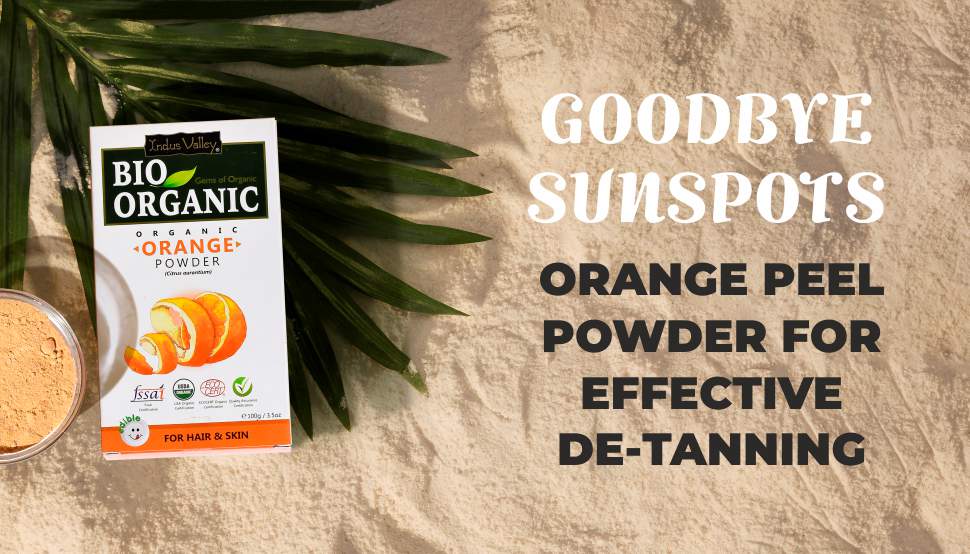 Goodbye Sunspots: Orange Peel Powder For Effective Detanning