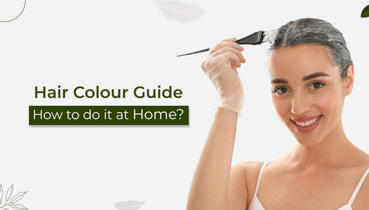Hair Colour Guide: How to Do It at Home?