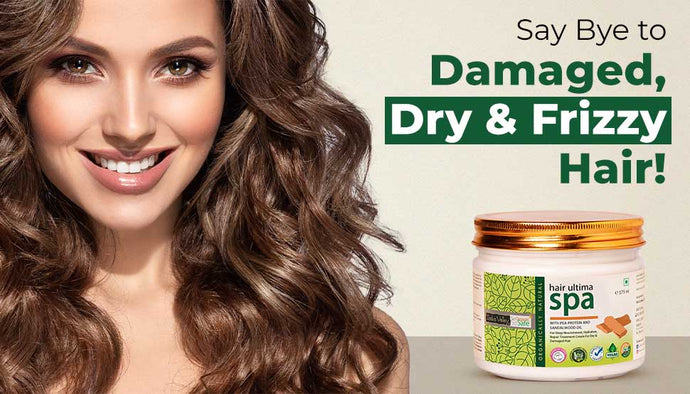 Say Bye to Damaged, Dry and Frizzy Hair