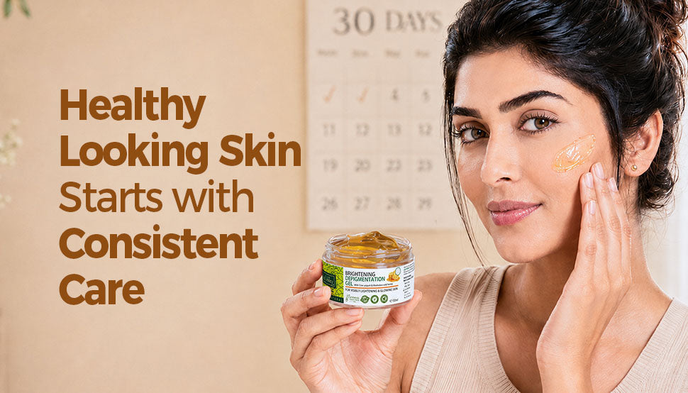 Healthy looking skin starts with Consistent Care 