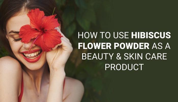 Hibiscus flower powder