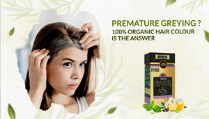 Premature Greying? 100% Organic Hair Colour is the Answer