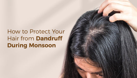 How to protect your hair from dandruff this monsoon