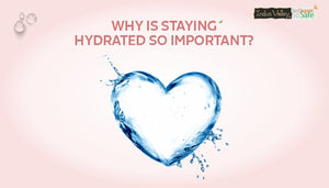 Why is Staying Hydrated So Important? And How Much Water is Enough Water For Daily Consumption?