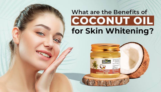 Benefits of Coconut Oil For Skin Whitening