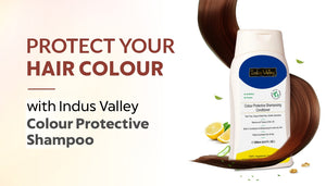 Protect Your Hair Colour with Indus Valley Colour Protective Shampoo