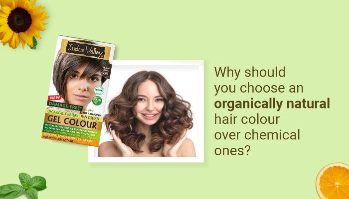 why choose organical hair colour over chemical hair dyes